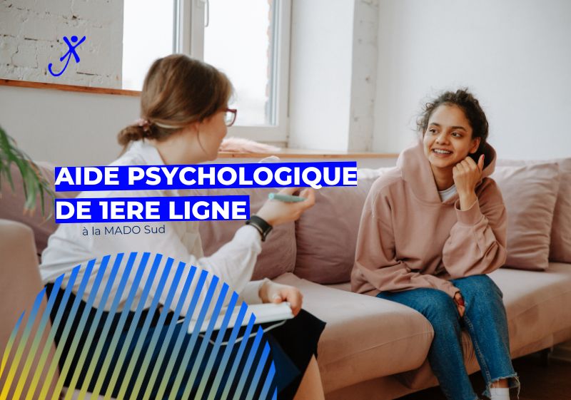 Permanence psychologique de première ligne, Permanence psychologique de première ligne à la MADO Sud