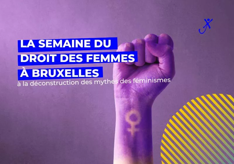 droit des femmes Bruxelles, La journée du droit des femmes, c&#8217;est toute la semaine à Bruxelles!